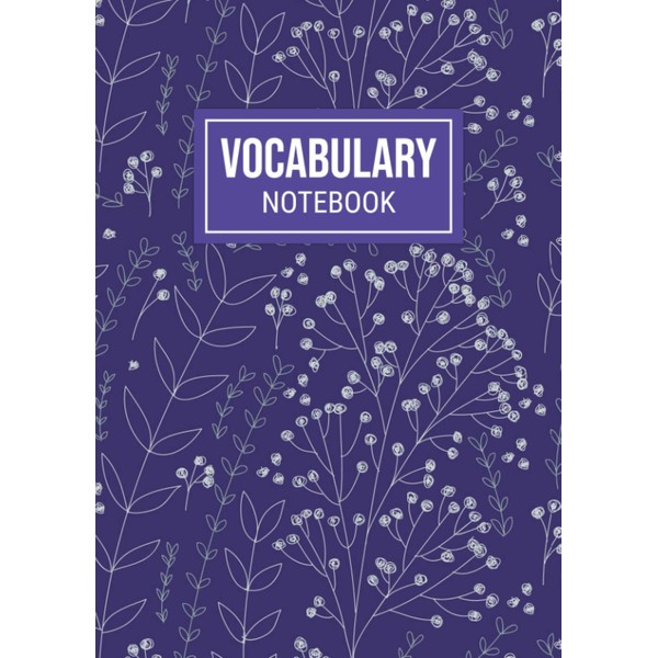 Vocabulary Notebook: A4 Size With 3 Columns, 3000+ Words Vocabulary