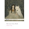 The Grey Fairy Book: With 60 Original Illustrations