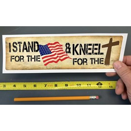 Gear Tatz - I Stand for The (Flag) and Kneel for The (Cross) New Novelty - Bumper Sticker - 3 x 10 inch - Professionally Made in USA - Vinyl Decal