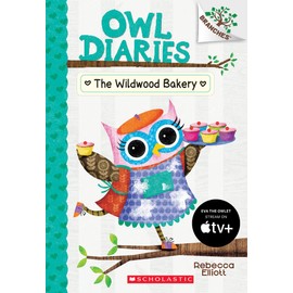 The Wildwood Bakery: A Branches Book (Owl Diaries #7)