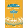 First Contact, Second Chances