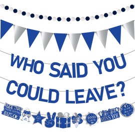 Going Away Party Decorations Who Said You Could Leave Banner Farewell Retirement Leaving Party Decorations for Men Women Coworker Goodbye Supplies We Will Miss You Good Luck(Blue)