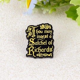 Thou May Ingest A Satchel Of Richards Pin Brooch, Sarcastic Enamel Pin, Pun Humor Gift For Sassy Friend Adult, Eat A Bag Of Dcks Brooches, Rude Humor Lapel Badge, Internet Meme Accessories