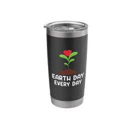 Earth Day Everyday save the Planet for Teacher kids women Stainless Steel Insulated Tumbler