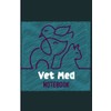 Vet Med Notebook: Veterinary Technicians Vet Tech Gift-Idea | Animal