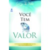 VOCÊ TEM VALOR