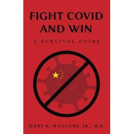 Fight COVID and Win: A Survival Guide