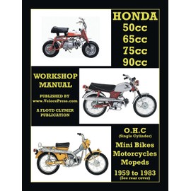 HONDA 50cc, 65cc, 70cc & 90cc OHC SINGLES 1959-1983 ALL MODELS WORKSHOP MANUAL