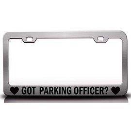 Custom Brother - GOT Parking Officer ? Metal Car SUV Truck License Plate Frame Ch g76