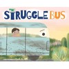 The Struggle Bus