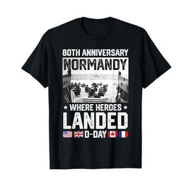 D-Day 2024 80th Anniversary Normandy Where Heroes Landed T-Shirt, Small, Black