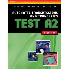 Automatic Transmissions and Transaxles Test A2 (Test Preparation)