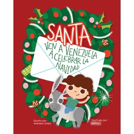 Santa, ven a Venezuela a celebrar la navidad (Spanish Edition)