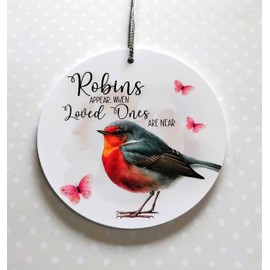 Robins Appear When Loved Ones Are Near - Sympathy/Bereavement Gift - Hanging Decoration Ornament Keepsake - With Organza Gift Pouch