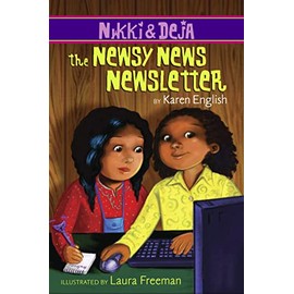 Nikki And Deja: The Newsy News Newsletter: Nikki and Deja, Book Three (Nikki and Deja, 3)