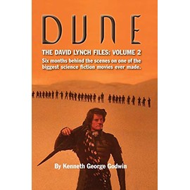 Dune, The David Lynch Files: Volume 2 (hardback): Six months behind the scenes on one of the biggest science ï¬ction movies ever made.