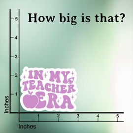 (3Pcs) in My Teacher Era Sticker Funny Teaching Quote Waterproof Vinyl Sticker Decals for Books Laptops Phone Water Bottles Tumbler Cup Kindle 3 Inch