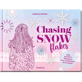 Chasing Snowflakes: Eine Adventsromance zum Aufreißen in 24 Teilen | Romantischer Weihnachtsroman in 24 Kapiteln | Adventskalender mit Seiten zum Aufschneiden