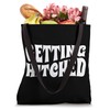 Getting Hitched, Bachelorette Party, Getting Rowdy Matching Tote Bag