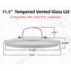 Nuwave 11.5” Tempered Vented Glass Lid, Shatter-Resistant, Oven Safe, Dishwasher