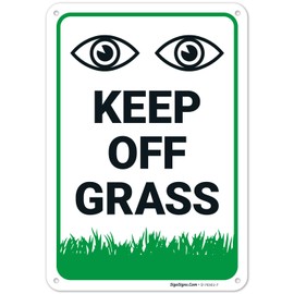 Keep Off Grass Sign, (SI-76561) 10x7 Inches, Rust Free .040 Aluminum, Fade Resistant, Made in USA