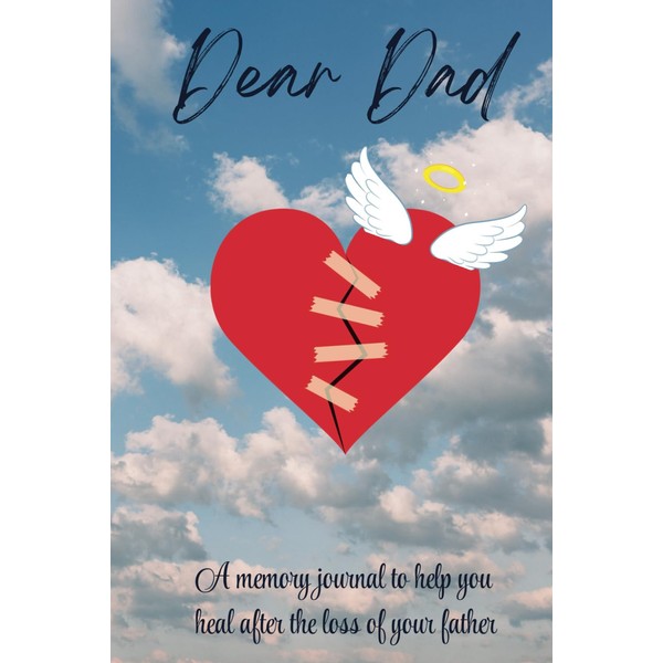 Dear Dad - A memory journal to help you heal