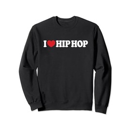 I Love Hip Hop I Heart Hip Hop Sweatshirt