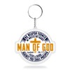 Man of God No Weapon Formed Keychains 2 Inches Funny