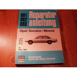 Opel Senator/Monza ab August 1981: 20 E, 25 E, 30 H, 30 E