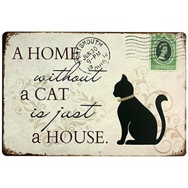 Cat Sign Home Decor Vintage Metal Signs, A Home Without A Cat is Just A House, Pet Decorative Signs for Cat Lovers 12x 8 Inches (Cat)