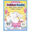 Delicious Doodles - Activity Book: Fun puzzles, mazes, colouring, drawing