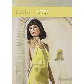 3 Women (BFI Film Classics)