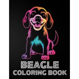 Beagle Coloring Book Fun and Easy Dogs in Cute Style Images: Kids Adults And Lovers With Size 8.5x11 90 Pages
