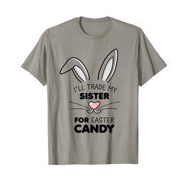 I'll trade my sister for Easter Candy Kids Boys Bunny T-Shirt