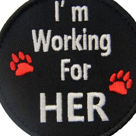 Service Dog I'm Working for Her Vests/Harnesses Emblem Embroidered Fastener Hook & Loop Patch