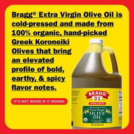 Bragg Organic Extra Virgin Olive Oil – Made with Greek Koroneiki Olives – Cold Pressed EVOO for Marinades & Vinaigrettes – USDA Certified, Non-GMO, Kosher (128 fluid Ounce)