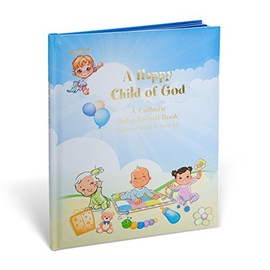 Happy Child of God Catholic Baby Record Book, 10 1/4 Inches