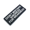 Don't Mistake My Kindness for Weakness Black PVC Patch