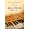 Das unsterbliche Klavier