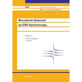 Bioradicals Detected by ESR Spectroscopy (Molecular and Cell Biology Updates)