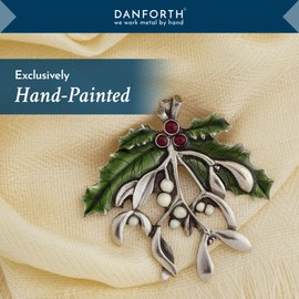 Danforth Mistletoe And Holly Brooch Pin For Women – Handcrafted Pewter Christmas Jewelry For Women – 2 3/8” Wide, Made In USA