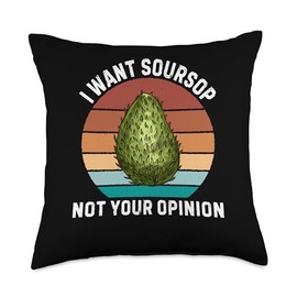 Retro I Want Soursop Not Your Opinion Vintage Fruit Lover Throw Pillow