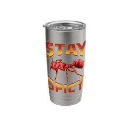 Funny Stay Spicy Fire Ants Cute Insect & Animal Pun Stainless Steel Insulated Tumbler