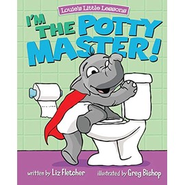 I'm the Potty Master: Easy Potty Training in Just Days!