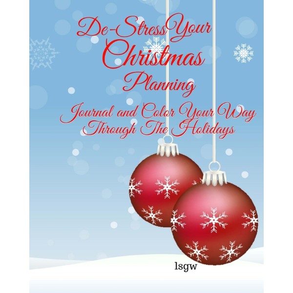 De-Stress Your Christmas Planning: Journal and Color Your Way Through