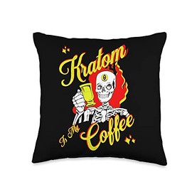Kratom Is My Coffee Kratom Tea Lovers Skull! Throw Pillow