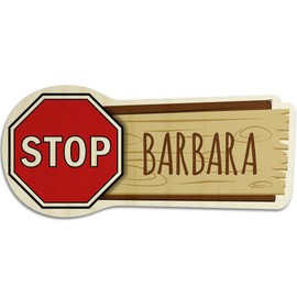 Door Sign/Plaque Name Barbara – Stop – Name Badge – Children's Nursery Wooden Wall Sign Plaque