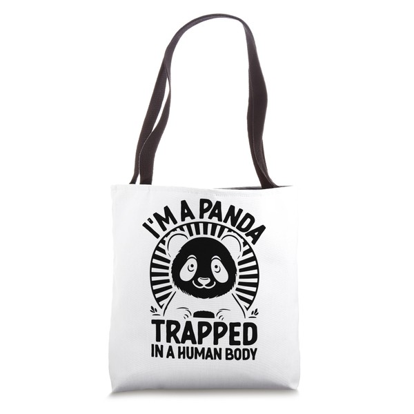 I'm A Panda Trapped In A Human Body Bear Pandas