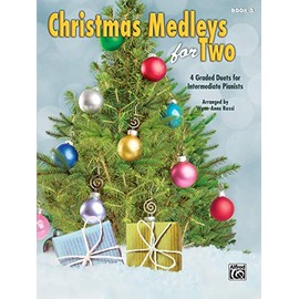 Christmas Medleys for Two, Bk 3: 4 Graded Duets for Intermediate Pianists