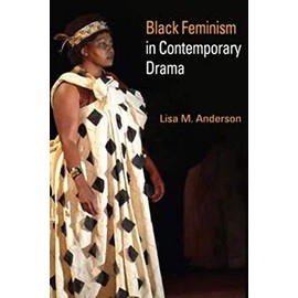 Black Feminism in Contemporary Drama